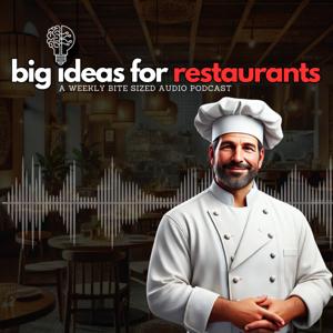 Big Ideas For Restaurants