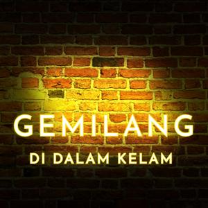 Gemilang di Dalam Kelam