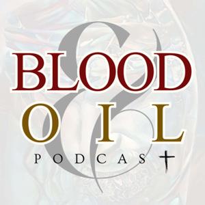 Blood & Oil Podcast