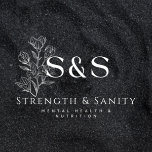 Strength and Sanity