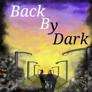 Back By Dark: a true crime Podcast
