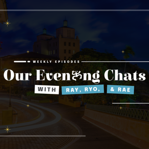 Our Evening Chats