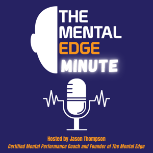 The Mental Edge Minute