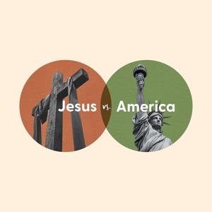Jesus vs. America