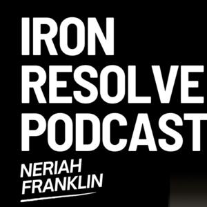 Iron Resolve Podcast