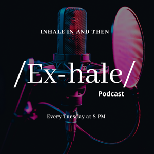 EX-hale Podcast
