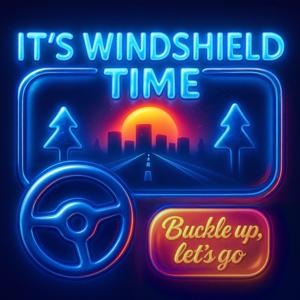 It's Windshield Time
