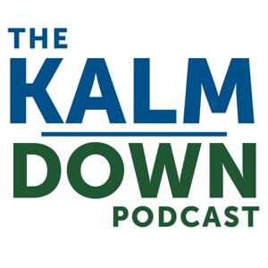 Kalm Down Podcast