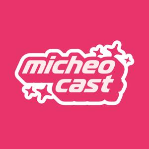 Micheocast