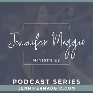 Jennifer Maggio Ministries Podcast