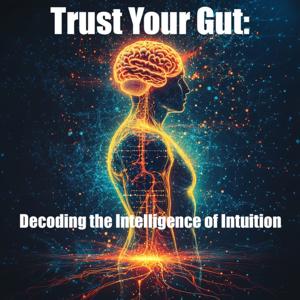 Trust Your Gut: