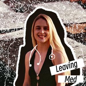 Leaving Med