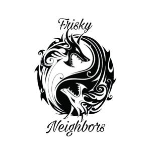 Frisky Neighbors
