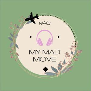 My Mad Move: Living and Learning Abroad