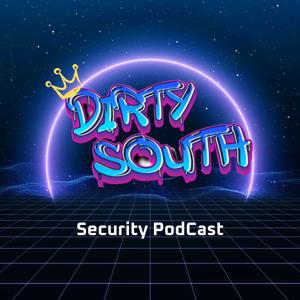 Dirty South Security Podcast