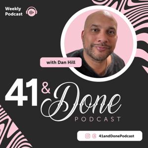 41 and Done Podcast