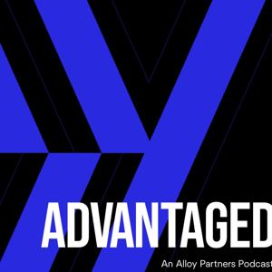 Advantaged: An Alloy Partners Podcast