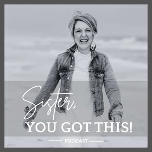 Sister, You Got This!