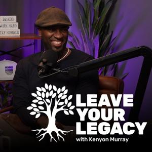 The Leave Your Legacy Show
