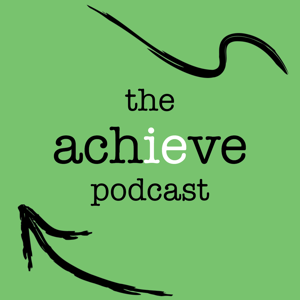 The Achieve Podcast