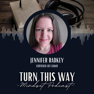 Turn This Way Mindset Podcast