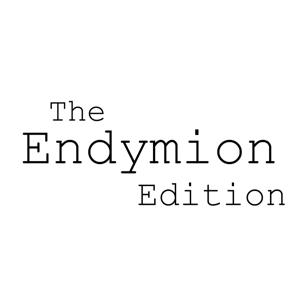 The Endymion Edition