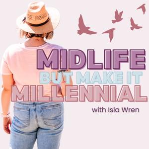 Midlife But Make It Millennial