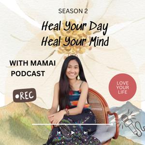 Heal your day Heal your mind with Mamai