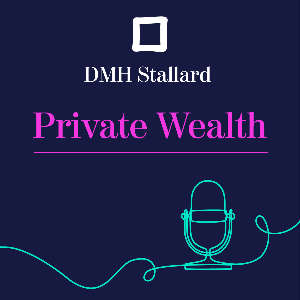 Private Wealth Matters by DMH Stallard
