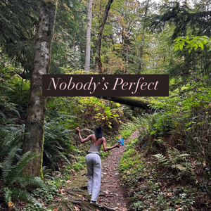 Nobody’s Perfect