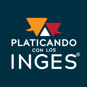 Platicando Con los Inges