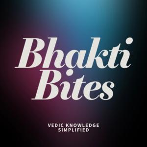 Bhakti Bites