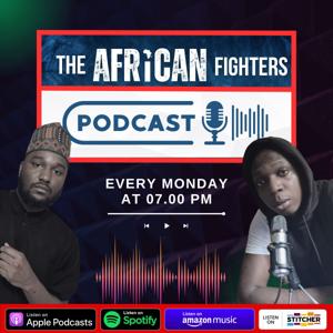The African Fighters Podcast