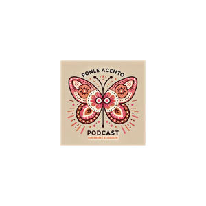 Ponle Acento Podcast