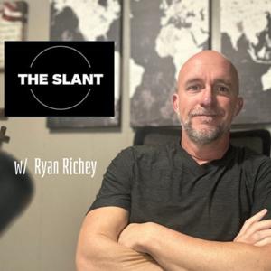 The Slant with Ryan Richey