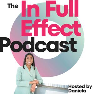 The In Full Effect Podcast