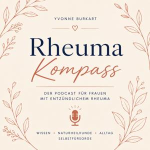 Rheuma Kompass: der Podcast für Frauen mit entzündlichem Rheuma