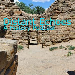 Distant Echoes: A History Podcast