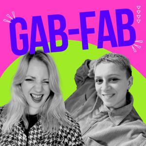 Gab Fab - An Absolutely Fabulous Podcast
