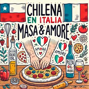 Chilena en Italia: Masa & Amore