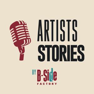 ARTISTS STORIES BY B-SIDE FACTORY