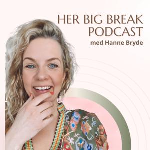 Her Big Break