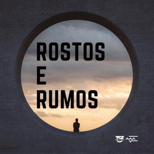 TSF - Rostos e Rumos - Podcast