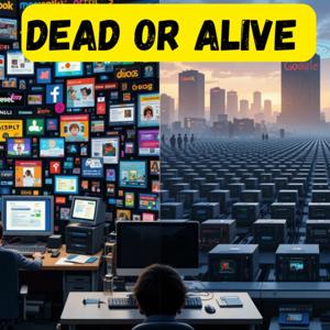 The Dead Internet Theory 🌐💀 Dead or Alive (Ctrl + Alt + Debate)