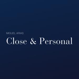 Close and Personal. Los valores y principios siempre por delante
