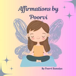 Affirmations by Poorvi