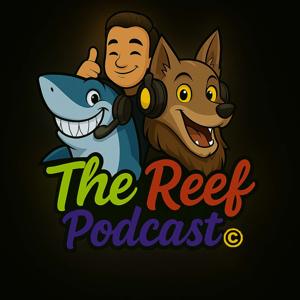 The Reef Podcast