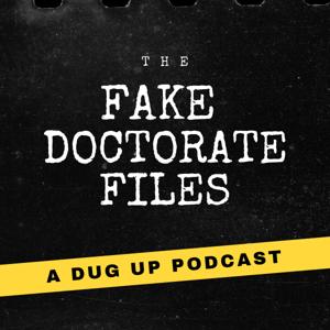 The Fake Doctorate Files