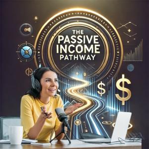 The Passive Income Pathway