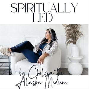Spiritually Led Podcast by Chelsea